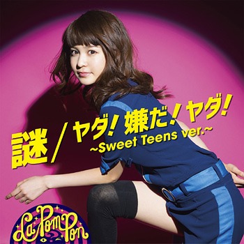 Nazo / Yada! Iyada! Yada! ~Sweet Teens vers.~ (limitée Rima Vers.)
